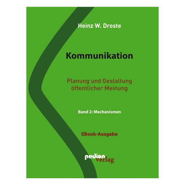 Heinz W. Droste - Kommunikation Band 2: Mechanismen